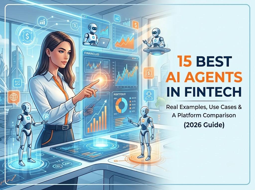 Businesswoman interacting with holographic financial charts alongside AI robot assistants, illustrating the article '15 Best AI Agents in Fintech: Real Examples, Use Cases & a Platform Comparison (2026 Guide)